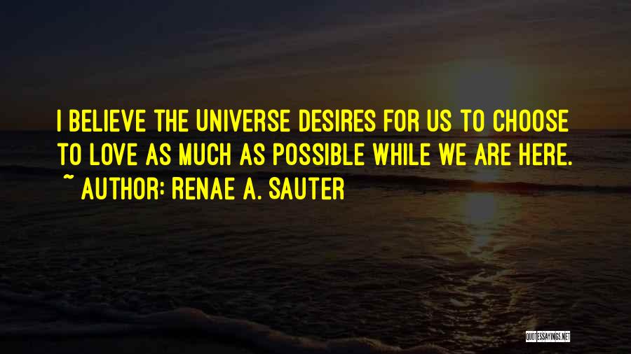 Personal Beliefs Quotes By Renae A. Sauter