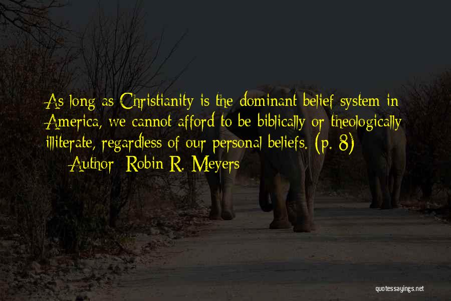 Personal Beliefs Quotes By Robin R. Meyers