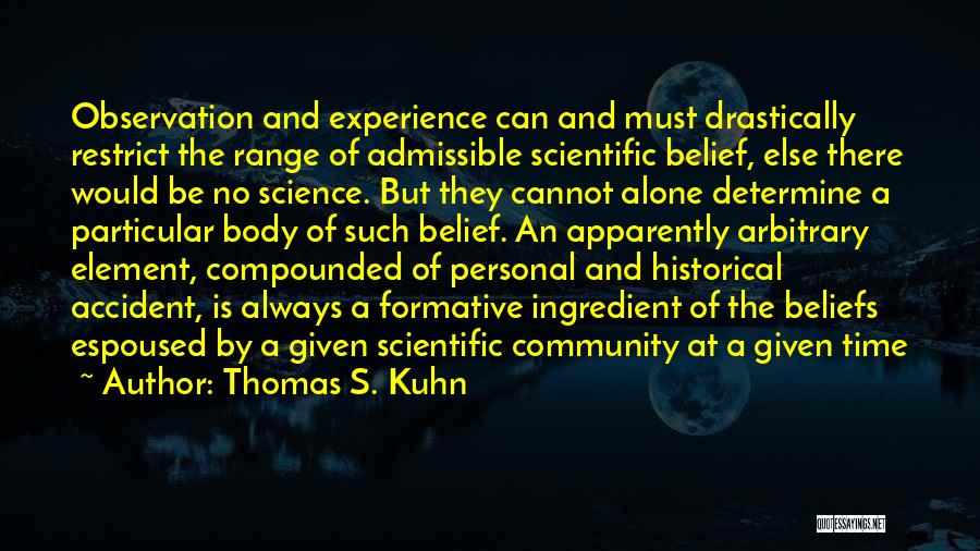 Personal Beliefs Quotes By Thomas S. Kuhn