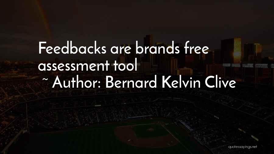 Personal Brand Quotes By Bernard Kelvin Clive