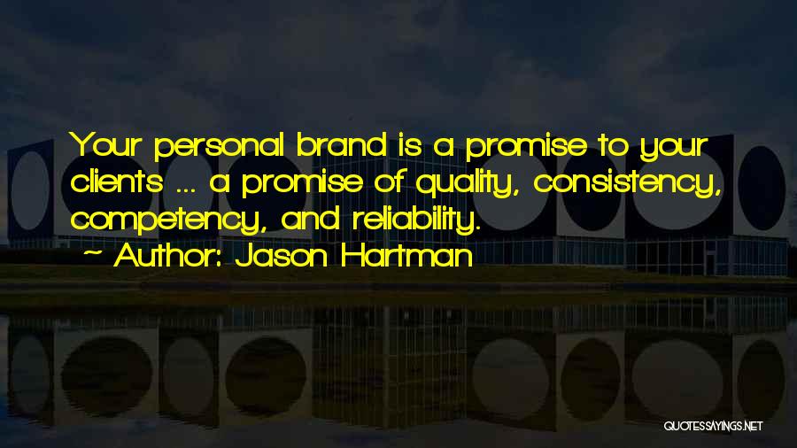 Personal Brand Quotes By Jason Hartman