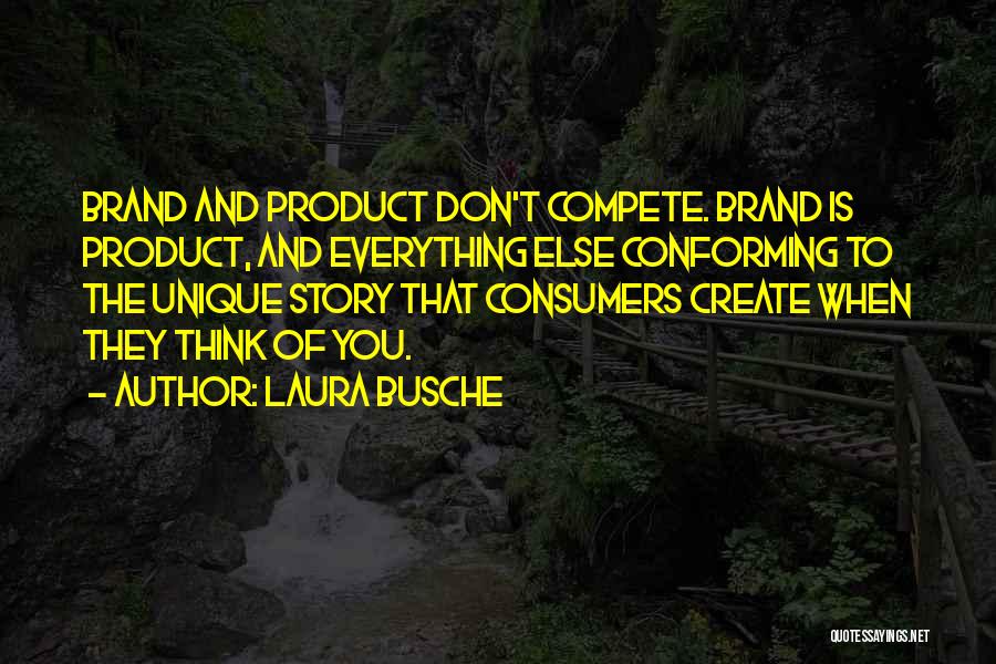 Personal Brand Quotes By Laura Busche