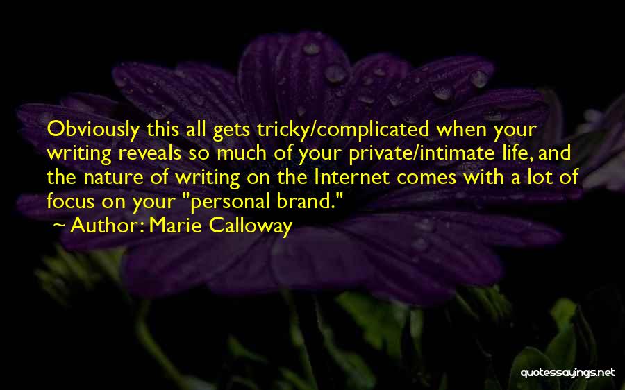 Personal Brand Quotes By Marie Calloway