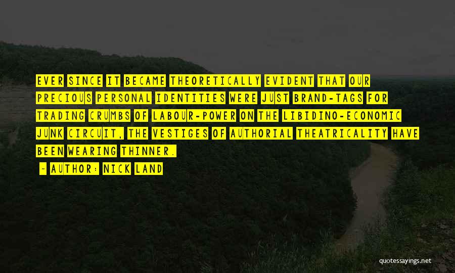 Personal Brand Quotes By Nick Land