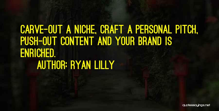 Personal Brand Quotes By Ryan Lilly