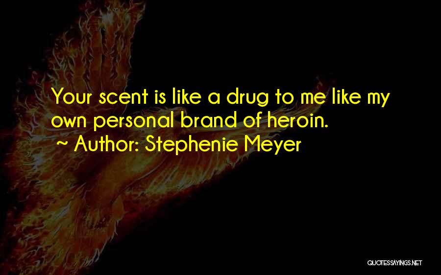 Personal Brand Quotes By Stephenie Meyer