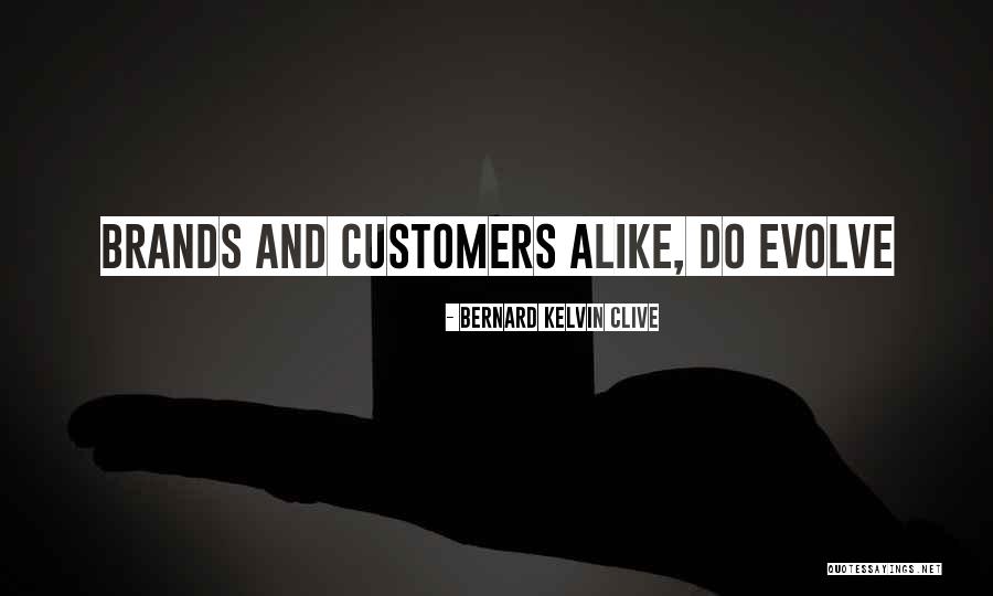 Personal Brand Quotes Quotes By Bernard Kelvin Clive Personal Brand Quotes Quotes By Bernard Kelvin Clive