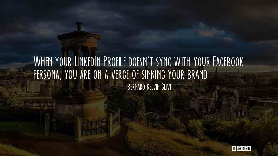 Personal Branding Quotes By Bernard Kelvin Clive