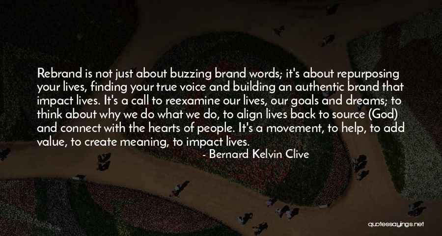 Personal Branding Quotes By Bernard Kelvin Clive