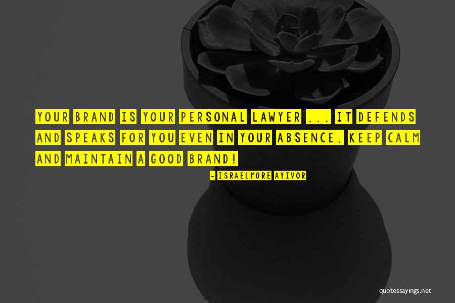 Personal Branding Quotes By Israelmore Ayivor