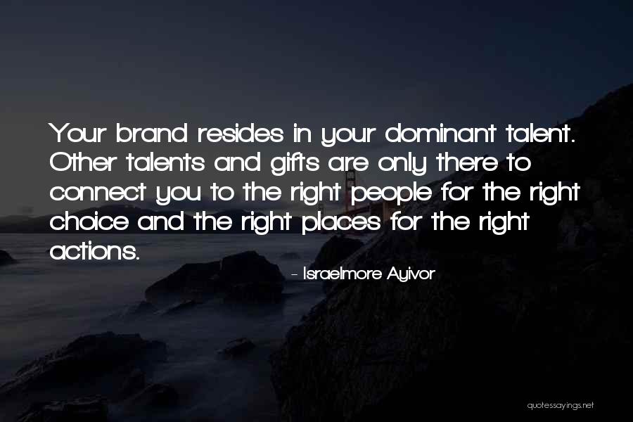 Personal Branding Quotes By Israelmore Ayivor