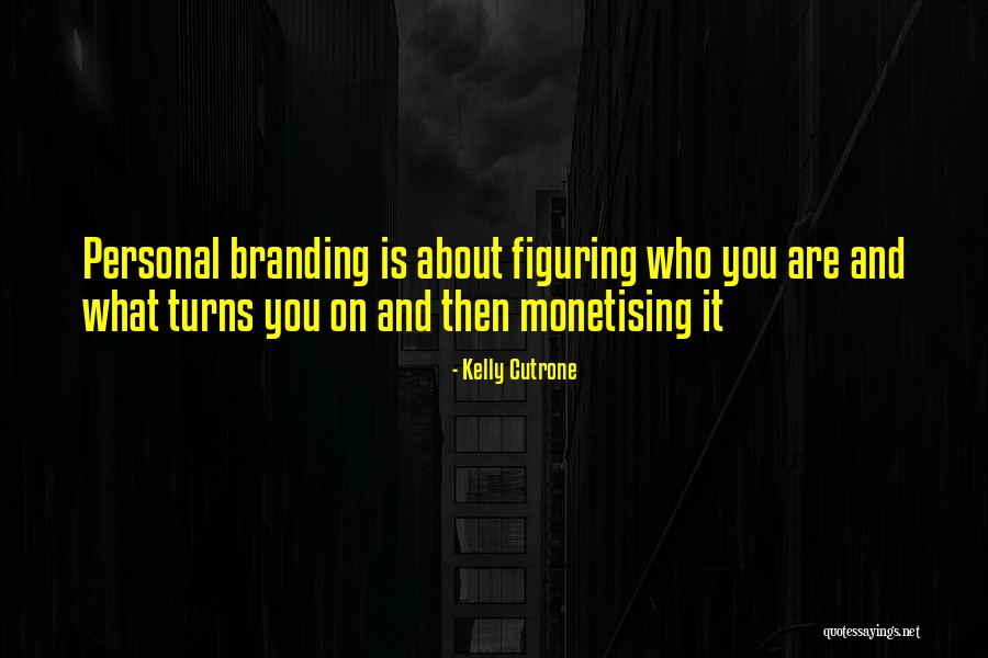 Personal Branding Quotes By Kelly Cutrone