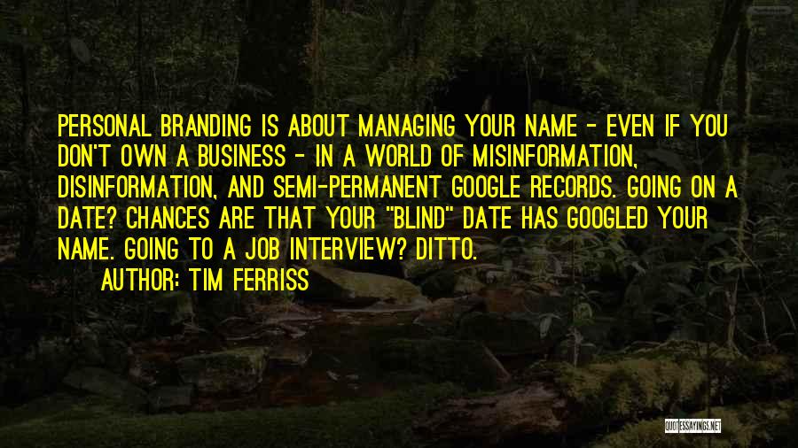 Personal Branding Quotes By Tim Ferriss