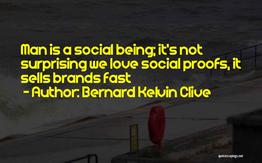 Personal Brands Quotes By Bernard Kelvin Clive