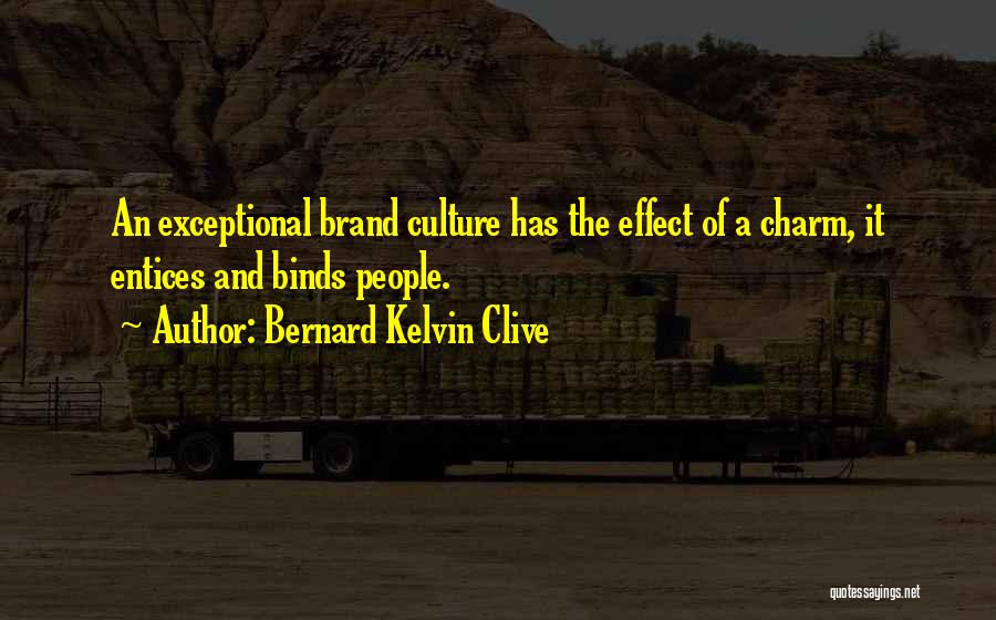 Personal Brands Quotes By Bernard Kelvin Clive