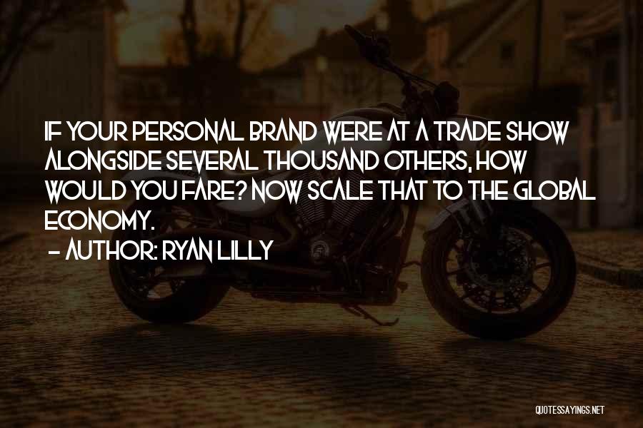 Personal Brands Quotes By Ryan Lilly