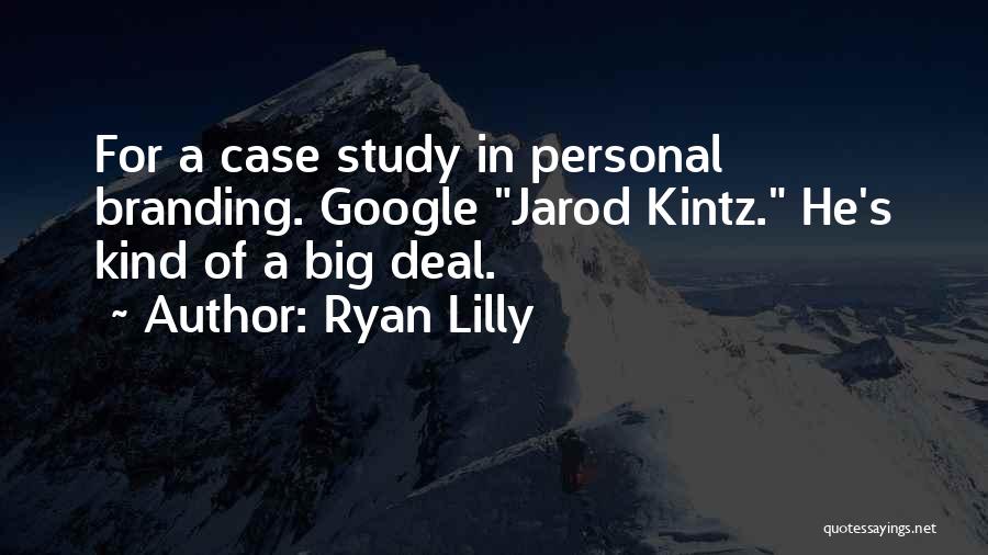 Personal Brands Quotes By Ryan Lilly