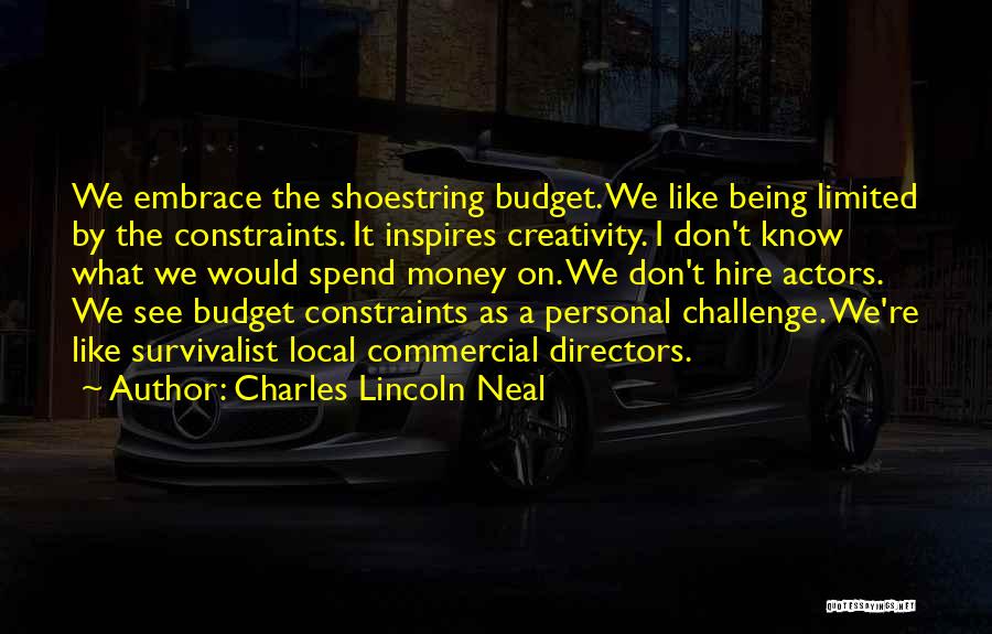 Personal Budget Quotes By Charles Lincoln Neal