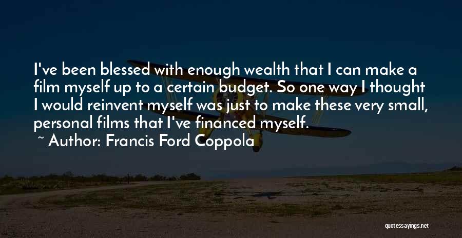 Personal Budget Quotes By Francis Ford Coppola Personal Budget Quotes By Francis Ford Coppola