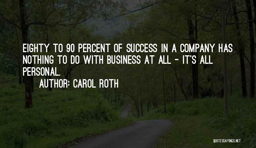 Personal Business Quotes By Carol Roth