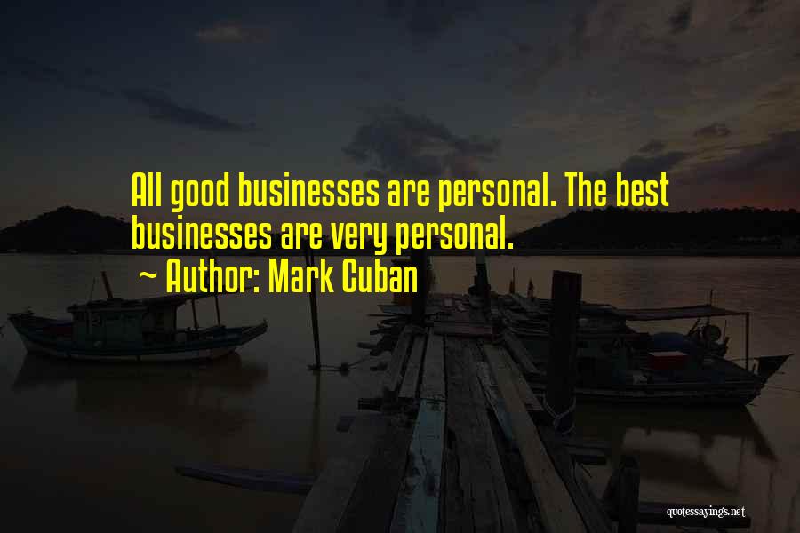 Personal Business Quotes By Mark Cuban