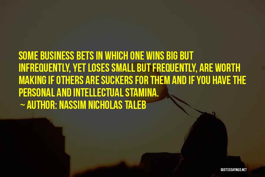 Personal Business Quotes By Nassim Nicholas Taleb