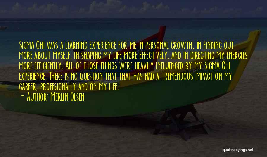 Personal Career Growth Quotes By Merlin Olsen Personal Career Growth Quotes By Merlin Olsen