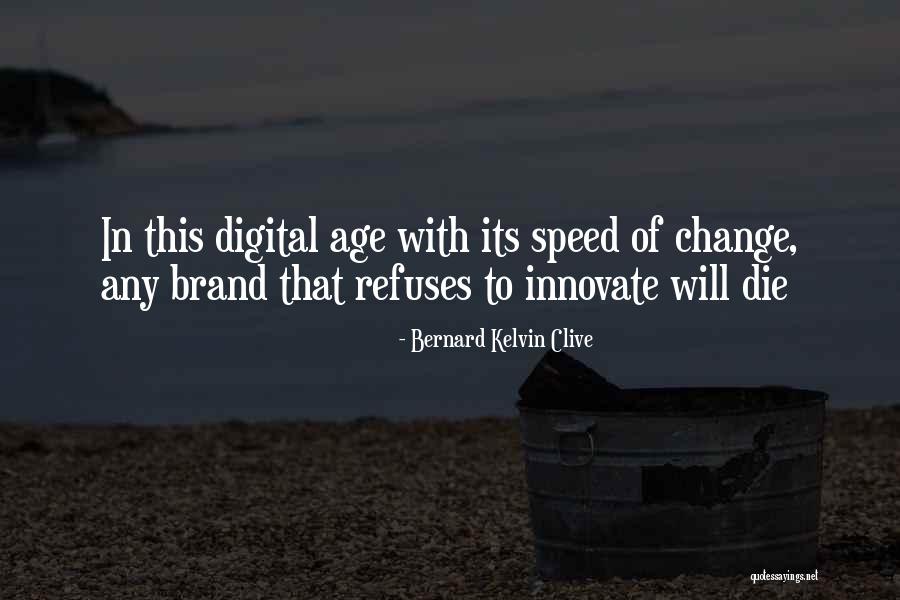 Personal Change Quotes By Bernard Kelvin Clive Personal Change Quotes By Bernard Kelvin Clive