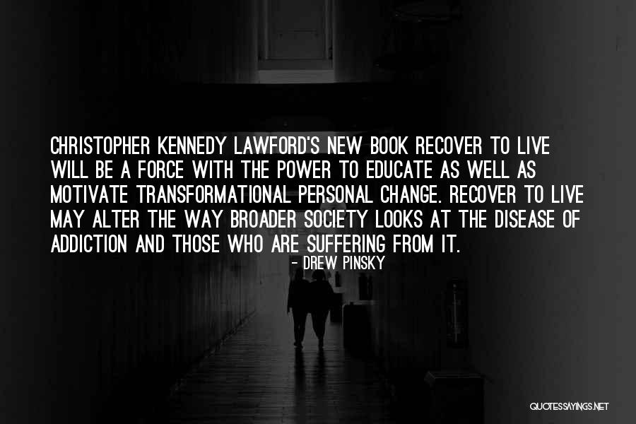 Personal Change Quotes By Drew Pinsky Personal Change Quotes By Drew Pinsky