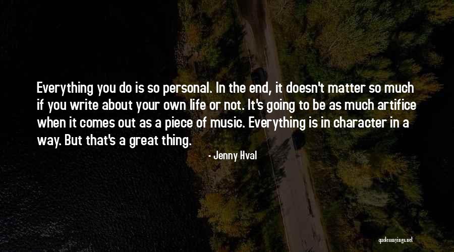 Personal Character Quotes By Jenny Hval Personal Character Quotes By Jenny Hval