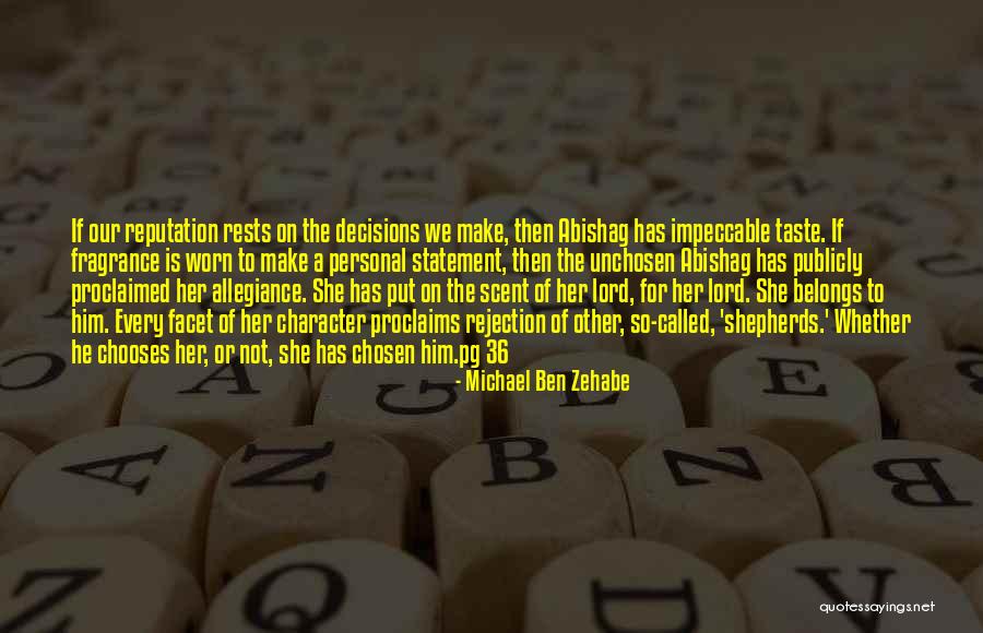 Personal Character Quotes By Michael Ben Zehabe Personal Character Quotes By Michael Ben Zehabe