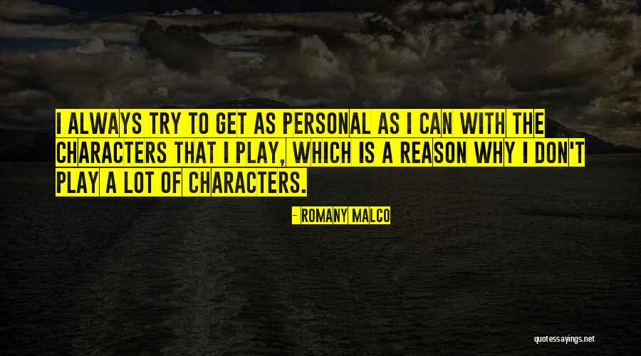 Personal Character Quotes By Romany Malco Personal Character Quotes By Romany Malco