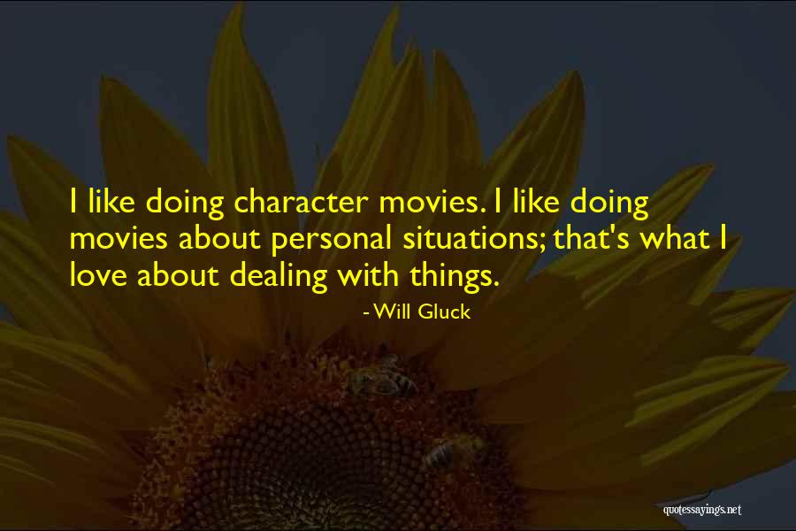 Personal Character Quotes By Will Gluck Personal Character Quotes By Will Gluck