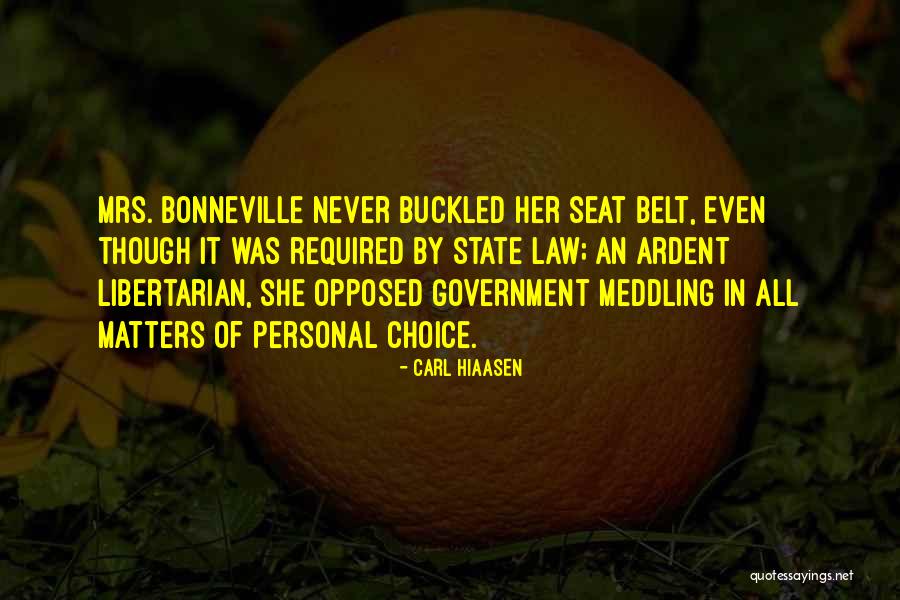 Personal Choice Quotes By Carl Hiaasen Personal Choice Quotes By Carl Hiaasen