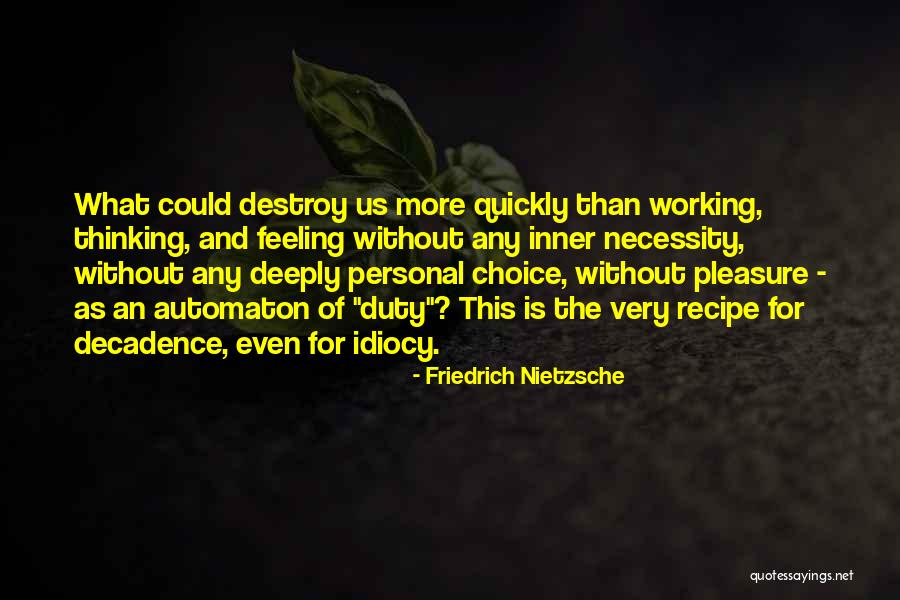 Personal Choice Quotes By Friedrich Nietzsche Personal Choice Quotes By Friedrich Nietzsche