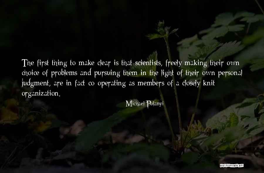 Personal Choice Quotes By Michael Polanyi Personal Choice Quotes By Michael Polanyi