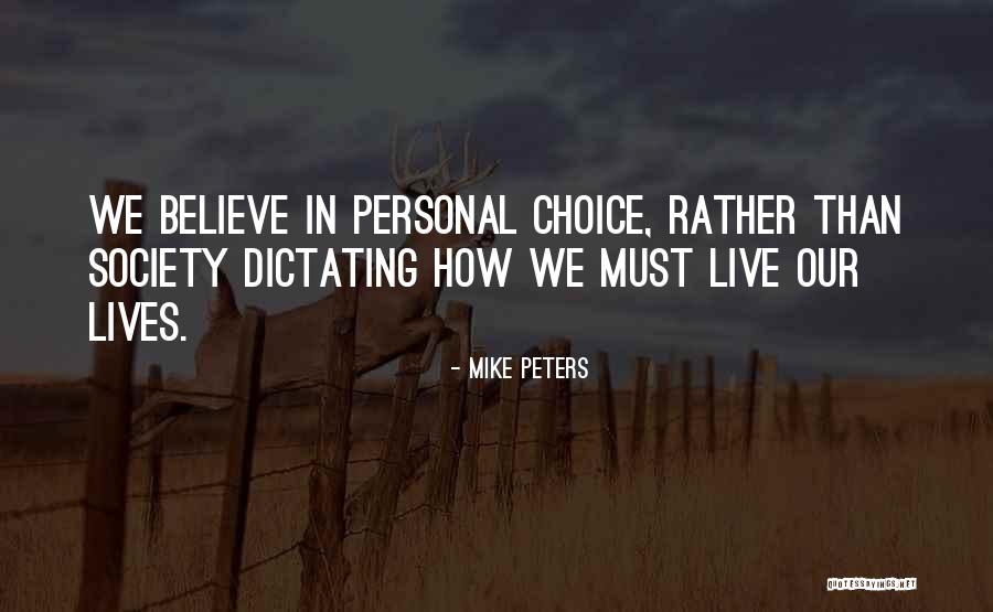 Personal Choice Quotes By Mike Peters Personal Choice Quotes By Mike Peters