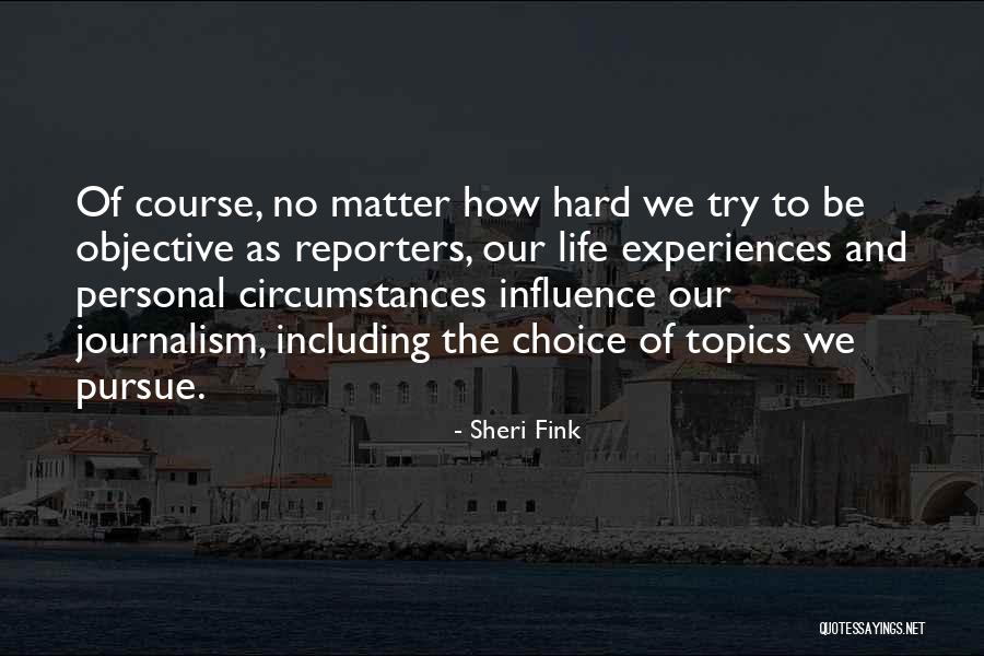 Personal Choice Quotes By Sheri Fink Personal Choice Quotes By Sheri Fink