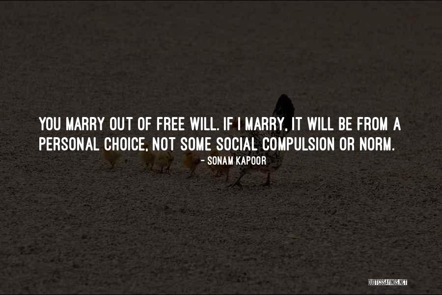 Personal Choice Quotes By Sonam Kapoor Personal Choice Quotes By Sonam Kapoor