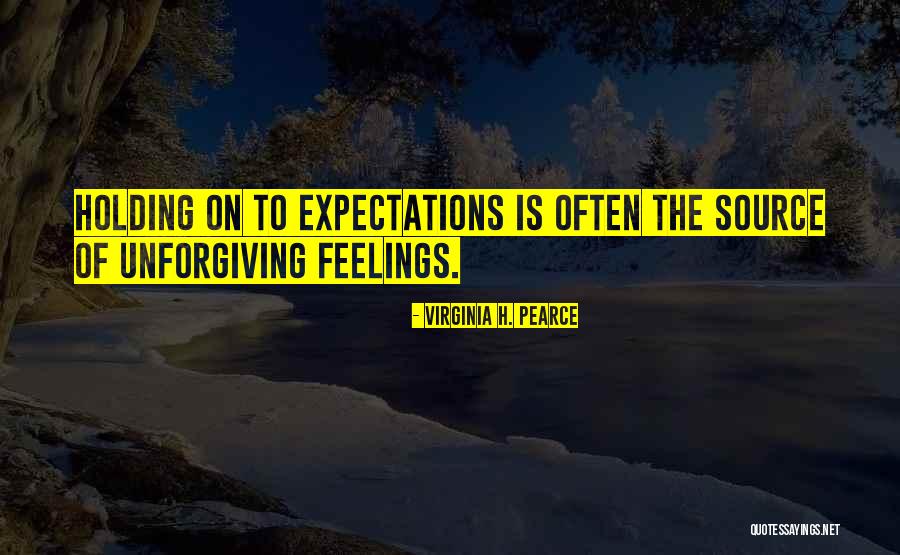 Personal Competences Quotes By Virginia H. Pearce Personal Competences Quotes By Virginia H. Pearce