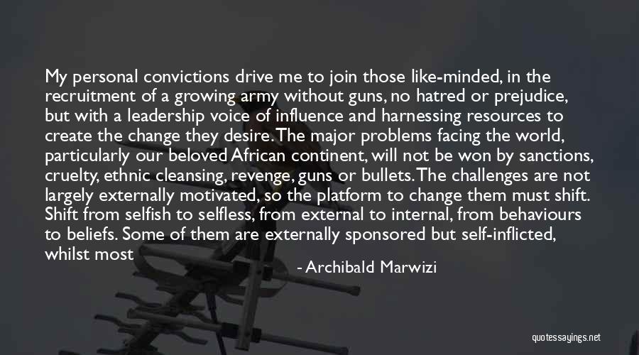 Personal Convictions Quotes By Archibald Marwizi Personal Convictions Quotes By Archibald Marwizi