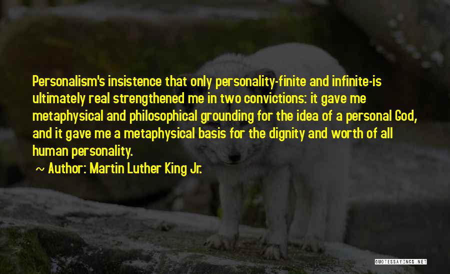 Personal Convictions Quotes By Martin Luther King Jr.