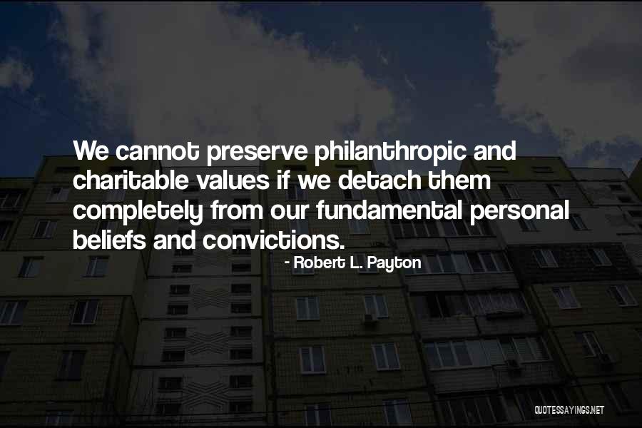 Personal Convictions Quotes By Robert L. Payton