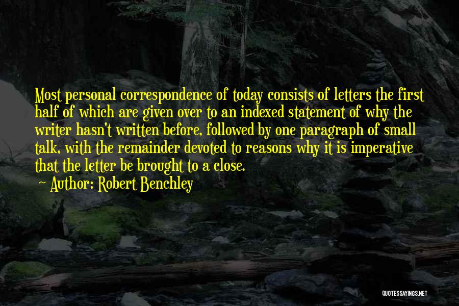 Personal Correspondence Quotes By Robert Benchley