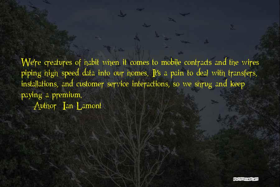 Personal Customer Service Quotes By Ian Lamont