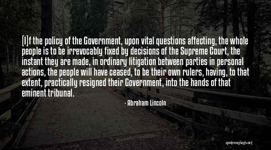 Personal Decisions Quotes By Abraham Lincoln Personal Decisions Quotes By Abraham Lincoln