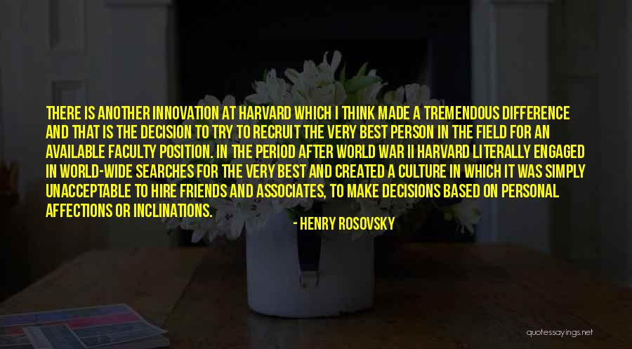 Personal Decisions Quotes By Henry Rosovsky Personal Decisions Quotes By Henry Rosovsky