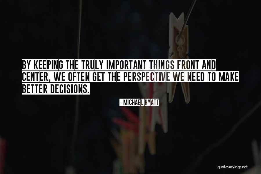 Personal Decisions Quotes By Michael Hyatt Personal Decisions Quotes By Michael Hyatt