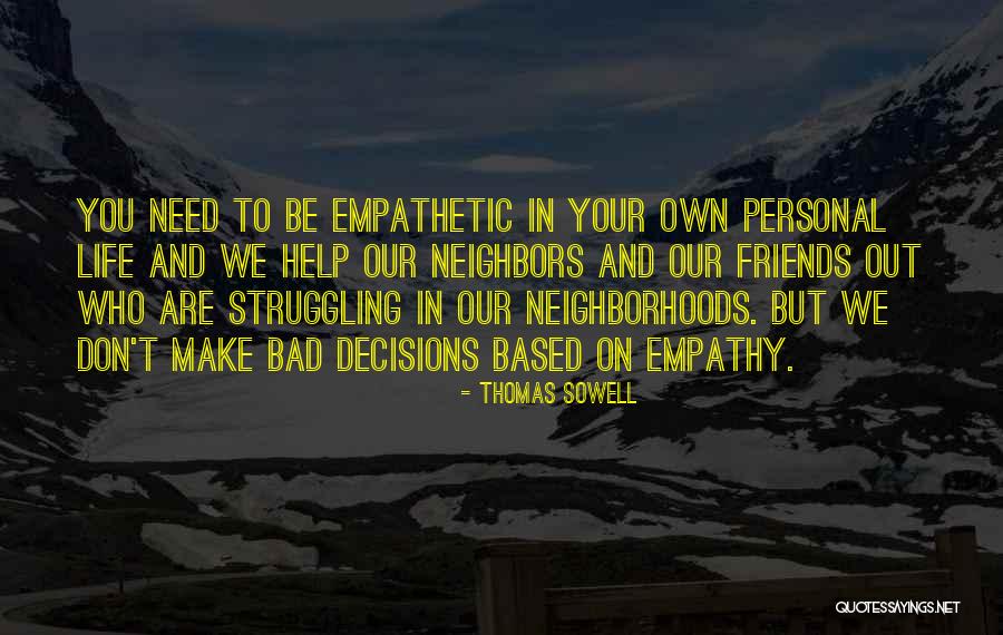 Personal Decisions Quotes By Thomas Sowell Personal Decisions Quotes By Thomas Sowell