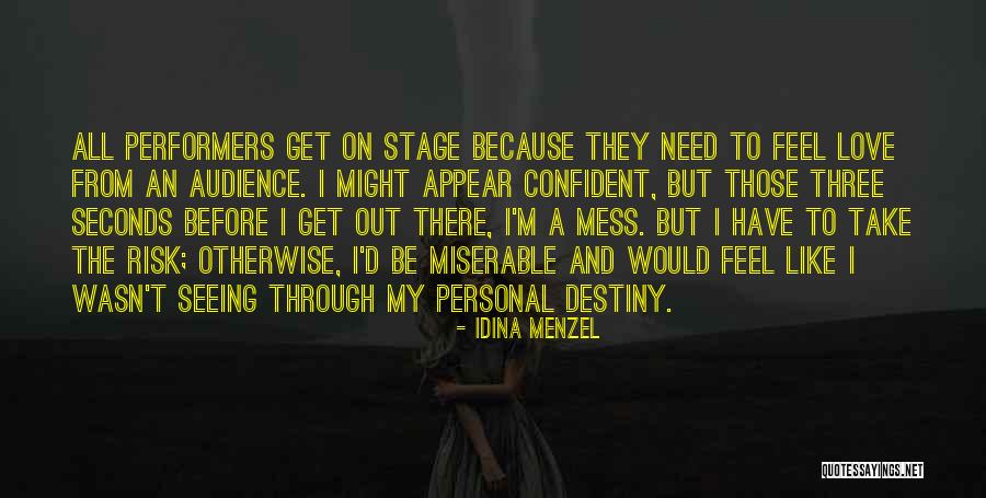 Personal Destiny Quotes By Idina Menzel Personal Destiny Quotes By Idina Menzel
